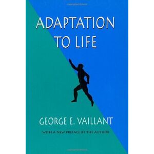 Harvard University Press Adaptation to Life Harvard University Press Adaptation to Life