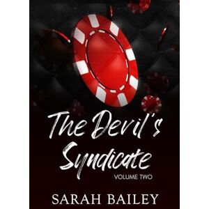 Bailey, Sarah The Devil's Syndicate: Volume Two Bailey, Sarah The Devil's Syndicate: Volume Two
