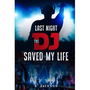 Jackson Last Night the DJ Saved My Life Jackson Last Night the DJ Saved My Life
