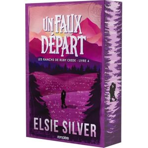 Silver, Elsie Les ranchs de Ruby Creek Tome 04 Un faux départ (broché) (04) Silver, Elsie Les ranchs de Ruby Creek Tome 04 Un faux départ (broché) (04)