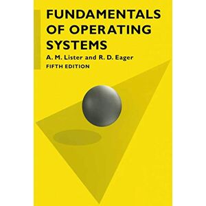 Eager, R.D. Fundamentals of Operating Systems: 3 (Computer Science Series) Eager, R.D. Fundamentals of Operating Systems: 3 (Computer Science Series)