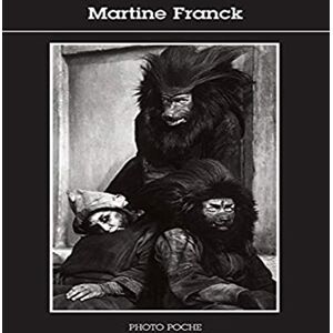 Franck, Martine Martine Franck: Photo Poche n°111 Franck, Martine Martine Franck: Photo Poche n°111