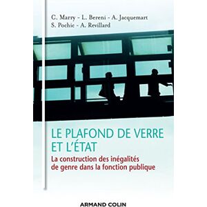 Armand Colin Le plafond de verre et l'état (French Edition) Armand Colin Le plafond de verre et l'état (French Edition)