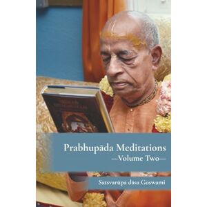 Goswami, Satsvarūpa dāsa Prabhupada Meditations Goswami, Satsvarūpa dāsa Prabhupada Meditations