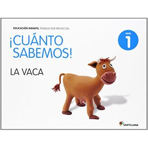 Santillana Educación, S.L. Cuanto sabemos : nivel 1 : la vaca Santillana Educación, S.L. Cuanto sabemos : nivel 1 : la vaca