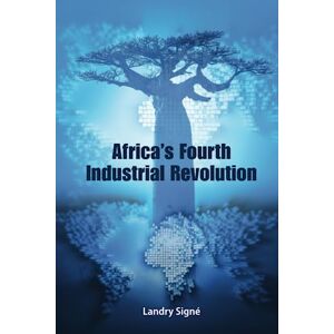 Signé, Landry Africa's Fourth Industrial Revolution Signé, Landry Africa's Fourth Industrial Revolution