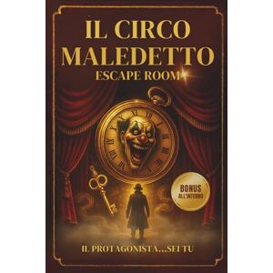 29, NOX R. IL CIRCO MALEDETTO Escaper Room: Adventure puzzle per adulti e ragazzi: enigmi, maze e rompicapo in un'avventura immerisiva da vivere pagina dopo pagina. 29, NOX R. IL CIRCO MALEDETTO Escaper Room: Adventure puzzle per adulti e ragazzi: enigmi, maze e rompicapo in un'avventura immerisiva da vivere pagina dopo pagina.