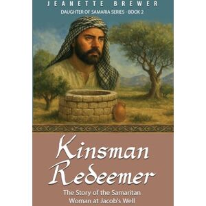 Brewer, Jeanette A Husband for Adva: The backstory of the Samaritan woman at Jacob's well: BOOK1 (Daughter of Samaria) Brewer, Jeanette A Husband for Adva: The backstory of the Samaritan woman at Jacob's well: BOOK1 (Daughter of Samaria)