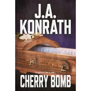 Konrath, J.A. Cherry Bomb: 7 (Jack Daniels) Konrath, J.A. Cherry Bomb: 7 (Jack Daniels)