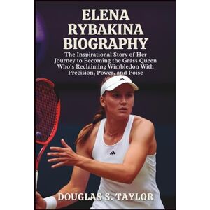 Taylor ELENA RYBAKINA BIOGRAPHY: The Inspirational Story of Her Journey to Becoming the Grass Queen Who’s Reclaiming Wimbledon With Precision, Power, and Poise Taylor ELENA RYBAKINA BIOGRAPHY: The Inspirational Story of Her Journey to Becoming the Grass Queen Who’s Reclaiming Wimbledon With Precision, Power, and Poise