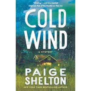 Shelton, Paige Cold Wind: A Mystery: 2 (Alaska Wild) Shelton, Paige Cold Wind: A Mystery: 2 (Alaska Wild)