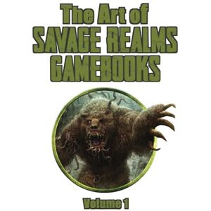 Schermer, TroyAnthony The Art of Savage Realms Gamebooks, Volume 1 Schermer, TroyAnthony The Art of Savage Realms Gamebooks, Volume 1