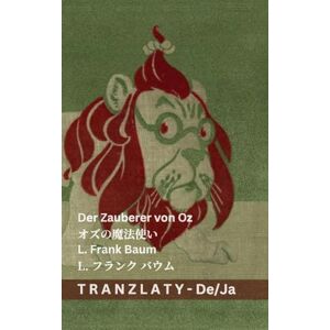 Baumatic Der Zauberer von Oz / オズの魔法使い: Tranzlaty Deutsch 日本語 Baumatic Der Zauberer von Oz / オズの魔法使い: Tranzlaty Deutsch 日本語