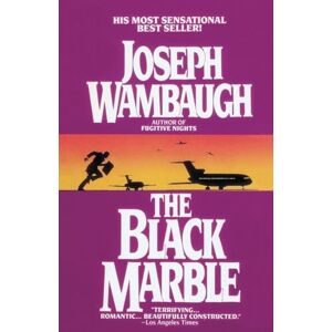 Wambaugh, Joseph The Black Marble: A Novel Wambaugh, Joseph The Black Marble: A Novel