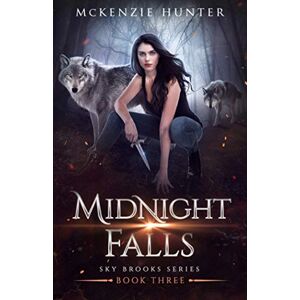 Hunter, McKenzie Midnight Falls: Volume 3 (Sky Brooks Series) Hunter, McKenzie Midnight Falls: Volume 3 (Sky Brooks Series)