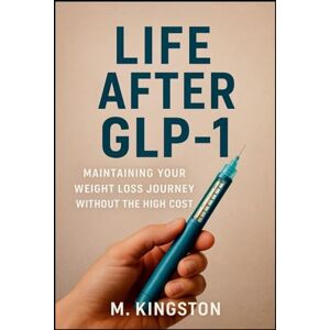 Kingston Life After GLP-1: Maintaining Your Weight Loss Journey Without The High Cost Kingston Life After GLP-1: Maintaining Your Weight Loss Journey Without The High Cost