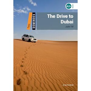 Till, Julie Dominoes: Level 2: The Drive to Dubai: Level 2: 700-Word Vocabularythe Drive to Dubai Till, Julie Dominoes: Level 2: The Drive to Dubai: Level 2: 700-Word Vocabularythe Drive to Dubai