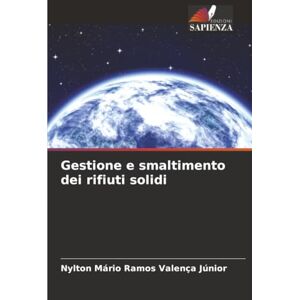 Valença Júnior, Nylton Mário Ramos Gestione e smaltimento dei rifiuti solidi Valença Júnior, Nylton Mário Ramos Gestione e smaltimento dei rifiuti solidi