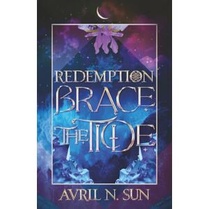 Sun Brace the Tide: A Fantasy Romance Tale of Dark Mystery and Magic, A Perfect Fit for Fall 2024, Brace for Action and Adventure (Redemption Series 1): Paperback Sun Brace the Tide: A Fantasy Romance Tale of Dark Mystery and Magic, A Perfect Fit for Fall 2024, Brace for Action and Adventure (Redemption Series 1): Paperback