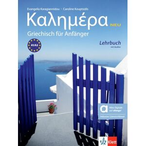 Kalimera neu A1-A2 Hybride Ausgabe allango: Neugriechisch für Anfänger. Lehrbuch mit Audios inklusive Lizenzschlüssel allango (24 Monate) Kalimera neu A1-A2 Hybride Ausgabe allango: Neugriechisch für Anfänger. Lehrbuch mit Audios inklusive Lizenzschlüssel allango (24 Monate)