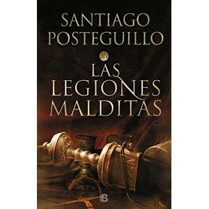 Posteguillo, Santiago Las legiones malditas/ The Damned Legions: 2 (Trilogía Africanus, 2) Posteguillo, Santiago Las legiones malditas/ The Damned Legions: 2 (Trilogía Africanus, 2)