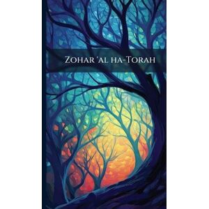 Anonymous Zohar 'al ha-Torah Anonymous Zohar 'al ha-Torah