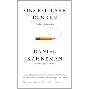 Kahneman, Daniel Ons feilbare denken: thinking, fast and slow Kahneman, Daniel Ons feilbare denken: thinking, fast and slow