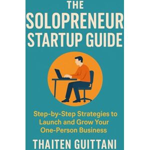 Dray, Sloane Solo Empire: Unleash, Conquer, and Thrive in the One-Person Business Revolution!: Step-by-Step Strategies to Launch and Grow Your One-Person Business Dray, Sloane Solo Empire: Unleash, Conquer, and Thrive in the One-Person Business Revolution!: Step-by-Step Strategies to Launch and Grow Your One-Person Business