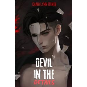 Feener, Chani Lynn Devil in the Details: A Dark MM Sci-Fi Romance (The Devil and the Sea) Feener, Chani Lynn Devil in the Details: A Dark MM Sci-Fi Romance (The Devil and the Sea)