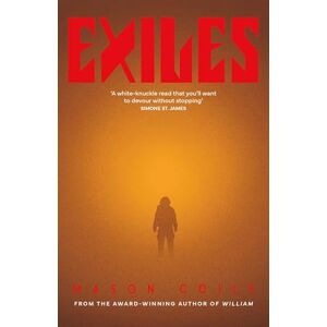 Coile, Mason Exiles: Times book of the month 'Stanley Kubrick meets MR James' Coile, Mason Exiles: Times book of the month 'Stanley Kubrick meets MR James'