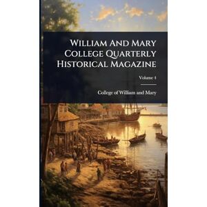 United William And Mary College Quarterly Historical Magazine United William And Mary College Quarterly Historical Magazine