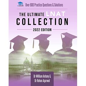 Antony, William The Ultimate LNAT Collection: 2022 Edition: A comprehensive LNAT Guide for 2022 contains hints and tips, practice questions, mock paper worked ... brand new and updated for 2022 admissions. Antony, William The Ultimate LNAT Collection: 2022 Edition: A comprehensive LNAT Guide for 2022 contains hints and tips, practice questions, mock paper worked ... brand new and updated for 2022 admissions.