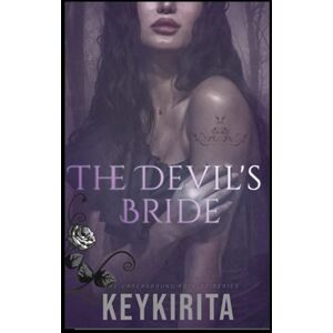 Kirita, Key The Devil's Bride: Revised Edition (The Underground Royalty Series) Kirita, Key The Devil's Bride: Revised Edition (The Underground Royalty Series)
