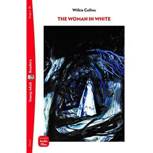 Collins, Wilkie Young Adult ELI Readers English: The Woman in White + downloadable audio Collins, Wilkie Young Adult ELI Readers English: The Woman in White + downloadable audio