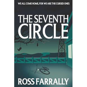 Farrally, Ross The Seventh Circle: Sequel to The Lonely Place (The Lonely Place Trilogy) Farrally, Ross The Seventh Circle: Sequel to The Lonely Place (The Lonely Place Trilogy)