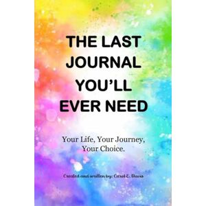 Davis, Carol Elizabeth The Last Journal You'll Ever Need Davis, Carol Elizabeth The Last Journal You'll Ever Need