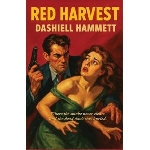 Hammett, Dashiell Red Harvest Hammett, Dashiell Red Harvest