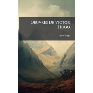 Hugo Boss Oeuvres De Victor Hugo Hugo Boss Oeuvres De Victor Hugo