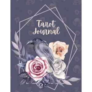 Cornelius, Kelli Raven Tarot Journal: 120 Days Guided Journal for One Card Readings. Interpret & Record Messages, Moon Phases, Mood & Crystals, Energy & Self-Care For The Day Cornelius, Kelli Raven Tarot Journal: 120 Days Guided Journal for One Card Readings. Interpret & Record Messages, Moon Phases, Mood & Crystals, Energy & Self-Care For The Day