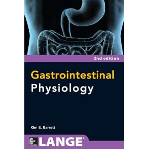 BARRETT Gastrointestinal Physiology 2/E (A & L LANGE SERIES) BARRETT Gastrointestinal Physiology 2/E (A & L LANGE SERIES)