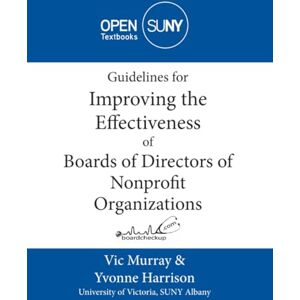 Murray, Vic Guidelines for Improving the Effectiveness of Boards of Directors of Nonprofit Organizations Murray, Vic Guidelines for Improving the Effectiveness of Boards of Directors of Nonprofit Organizations