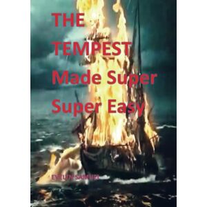 Samuel, Evelyn The Tempest: Made Super Super Easy Samuel, Evelyn The Tempest: Made Super Super Easy