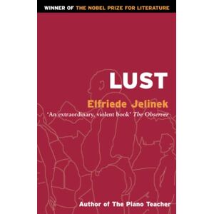 Jelinek, Elfriede Lust (A Masks Title) Jelinek, Elfriede Lust (A Masks Title)