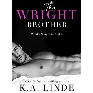 Linde, K.A. The Wright Brother (Wright series) Linde, K.A. The Wright Brother (Wright series)