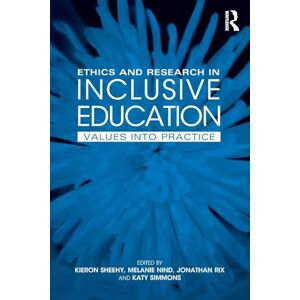 Philosophy Ethics and Research in Inclusive Education: Values into practice Philosophy Ethics and Research in Inclusive Education: Values into practice