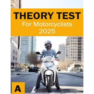 Press, Suburban Theory Test for Motorcyclists Motorbike Theory Test Book Highway Code: 5 (UK Automotive Serie) Press, Suburban Theory Test for Motorcyclists Motorbike Theory Test Book Highway Code: 5 (UK Automotive Serie)