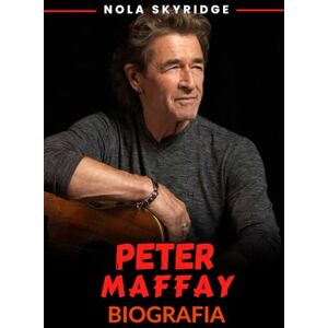 Skyridge, Nola PETER MAFFAY Biografia: La formazione di un'icona musicale tedesca Skyridge, Nola PETER MAFFAY Biografia: La formazione di un'icona musicale tedesca