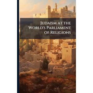 TBD Judaism at the World's Parliament of Religions TBD Judaism at the World's Parliament of Religions