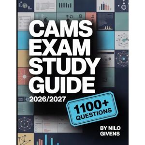 Givens, Nilo CAMS Exam Study Guide 2026/2027 for ALL: Comprehensive Certified Anti-Money Laundering Specialist Manual with 1100+ Practice Questions Givens, Nilo CAMS Exam Study Guide 2026/2027 for ALL: Comprehensive Certified Anti-Money Laundering Specialist Manual with 1100+ Practice Questions