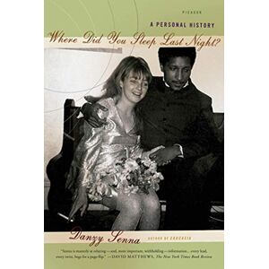 Senna, Danzy Where Did You Sleep Last Night?: A Personal History Senna, Danzy Where Did You Sleep Last Night?: A Personal History